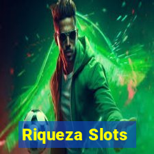 Riqueza Slots